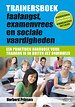 Trainersboek faalangst, examenvrees en sociale vaardigheden Trainersboek faalangst, examenvrees en sociale vaardigheden