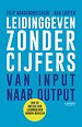 Leidinggeven zonder cijfers Leidinggeven zonder cijfers