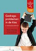 Gedragsproblemen in de klas in het basisonderwijs Gedragsproblemen in de klas in het basisonderwijs
