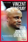 Vincent Kompany, man zonder grenzen Vincent Kompany, man zonder grenzen