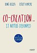 Co-Creation... 13 Myths Dubunked Co-Creation... 13 Myths Dubunked