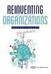 Reinventing Organizations - Geïllustreerde versie
