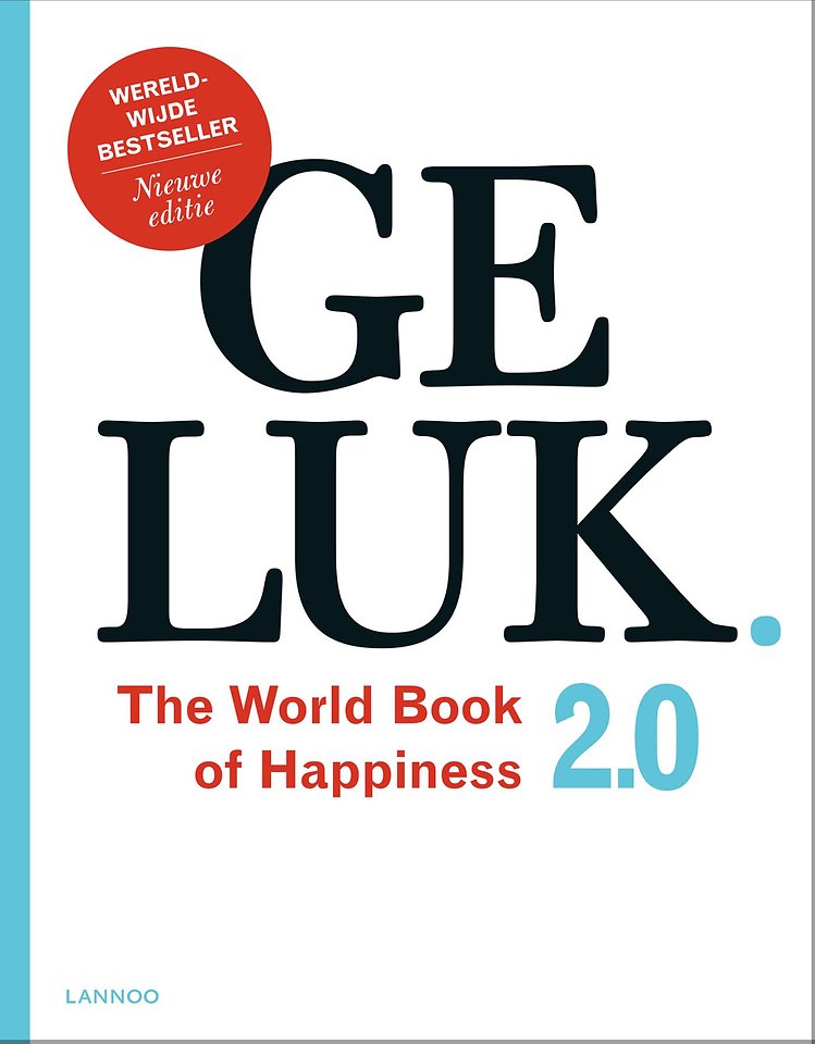 Geluk. - The World Book of Happiness 2.0 Geluk. - The World Book of Happiness 2.0