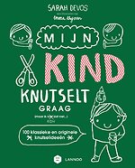 Mijn kind knutselt graag!