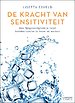 De kracht van sensitiviteit De kracht van sensitiviteit