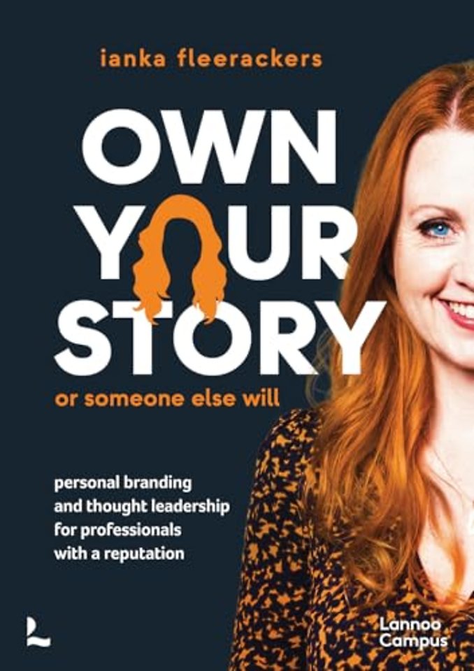 Own your story. Or someone else will