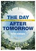 The day after tomorrow The day after tomorrow
