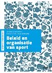 Beleid en organisatie van sport Beleid en organisatie van sport