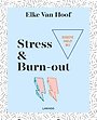 Eerste hulp bij stress & burn-out Eerste hulp bij stress & burn-out