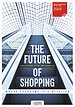 The future of shopping The future of shopping