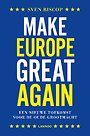 Make Europe great again Make Europe great again