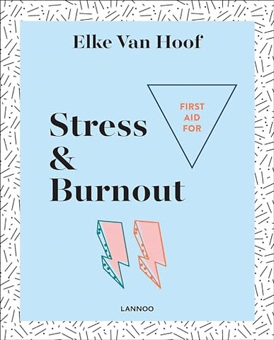 First Aid for Stress & Burnout