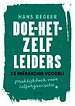 Doe-het-zelf leiders - De hiërarchie voorbij Doe-het-zelf leiders - De hiërarchie voorbij
