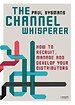 The Channel Whisperer The Channel Whisperer