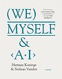 We, myself & A.I. We, myself & A.I.