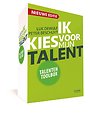 Ik kies voor mijn talent - Talenten Toolbox Ik kies voor mijn talent - Talenten Toolbox
