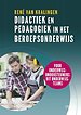 Didactiek en pedagogiek in het beroepsonderwijs