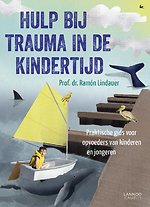 Hulp bij trauma in de kindertijd
