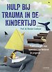 Hulp bij trauma in de kindertijd