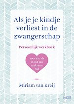 Als je je kindje verliest in de zwangerschap