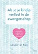 Als je je kindje verliest in de zwangerschap