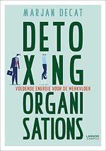 Detoxing organizations
