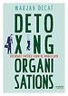 Detoxing organizations