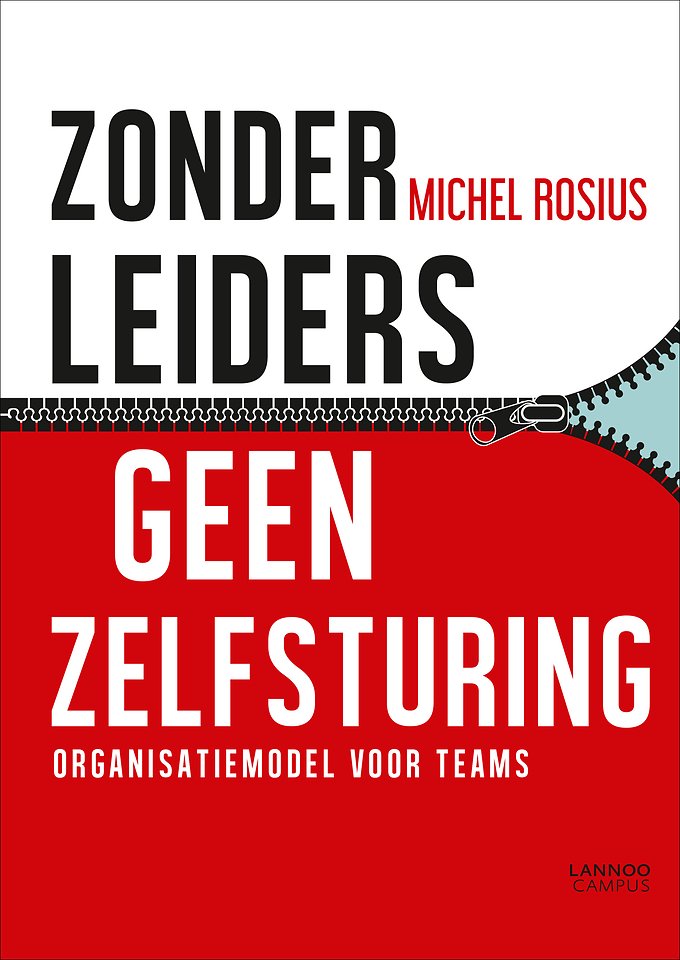 Zonder leiders geen zelfsturing Zonder leiders geen zelfsturing