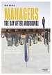 Managers the Day After Tomorrow Managers the Day After Tomorrow