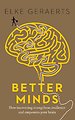 Better Minds Better Minds