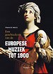 Een geschiedenis van de Europese muziek tot 1900
