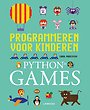 Programmeren voor kinderen - Python Games Programmeren voor kinderen - Python Games