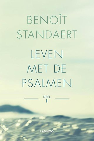 Leven met de psalmen - Deel I