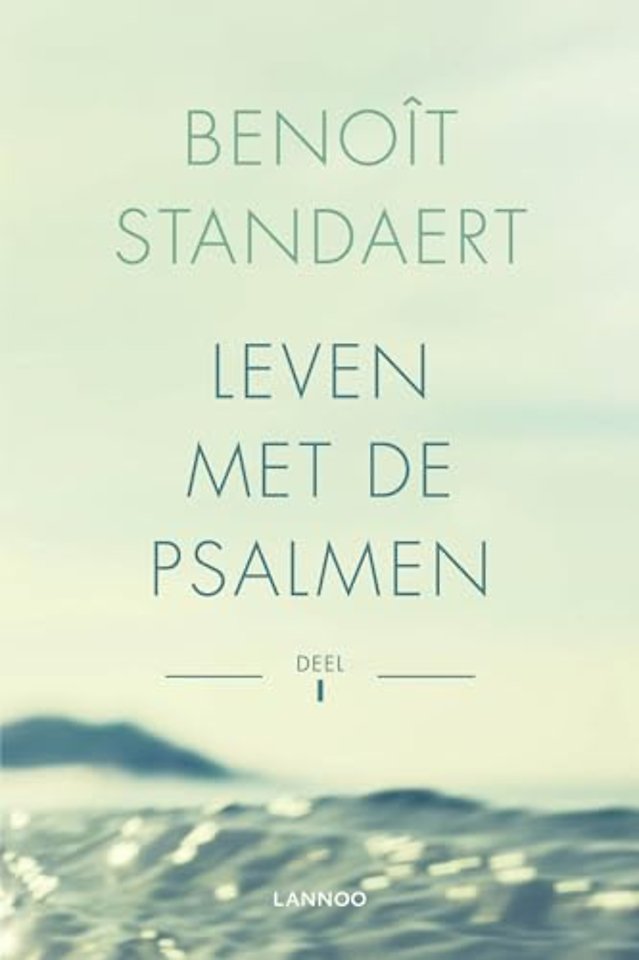 Leven met de psalmen - Deel I