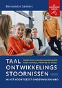 Taalontwikkelingsstoornissen in het voortgezet onderwijs en mbo Taalontwikkelingsstoornissen in het voortgezet onderwijs en mbo