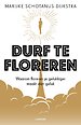 Durf floreren Durf floreren