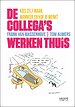 De collega's werken thuis De collega's werken thuis