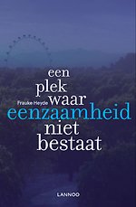 Een plek waar eenzaamheid niet bestaat