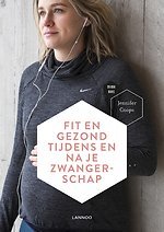 Fit en gezond tijdens en na je zwangerschap