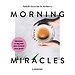 Morning miracles