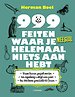 999 feiten waar je meestal helemaal niets aan hebt