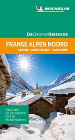 De Groene Reisgids - Franse Alpen Noord