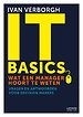 IT-basics: wat een manager hoort te weten IT-basics: wat een manager hoort te weten