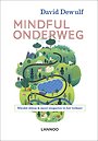 Mindful onderweg Mindful onderweg