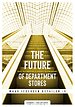 Future of Department Stores Future of Department Stores