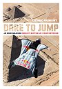 Dare to jump Dare to jump