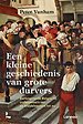 Een kleine geschiedenis van grote durvers Een kleine geschiedenis van grote durvers