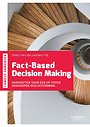 Fact-based decision making Fact-based decision making