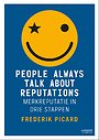People always talk about reputations People always talk about reputations