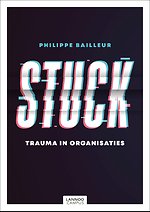 Stuck - Trauma in organisaties